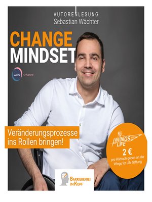 cover image of Change Mindset--Veränderungsprozesse ins Rollen bringen